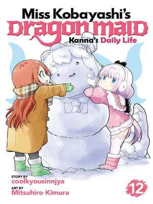 cover image of Miss Kobayashi's Dragon Maid: Kanna's Daily Life, Volume 12